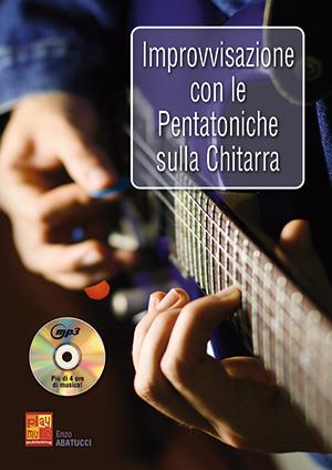 Improvvisazione Con Le Pentatoniche Sulla Chitarra